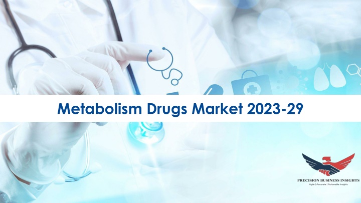 metabolism drugs market 2023 29