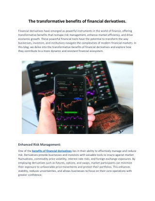 The transformative benefits of financial derivatives.