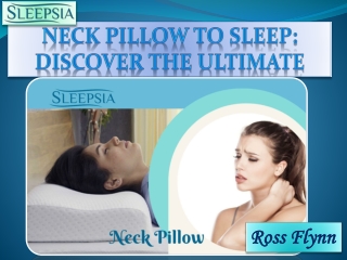 Neck Pillow to Sleep- Discover the Ultimate Comfort