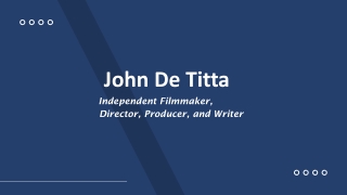 John De Titta - A Dedicated and Creative Individual