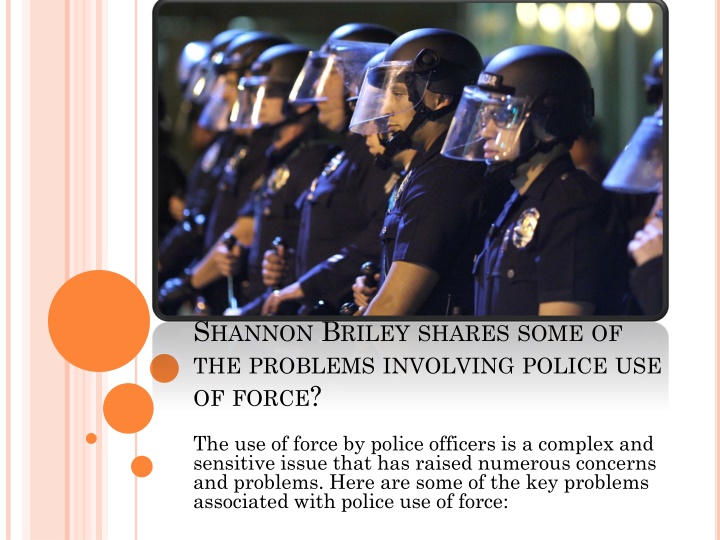 shannon briley shares some of the problems involving police use of force