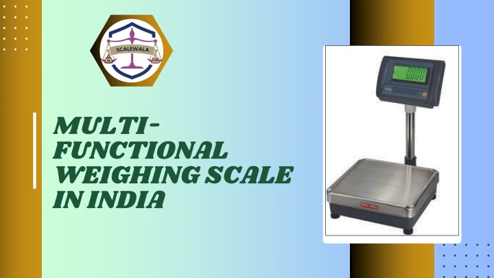 multi functional weighing scale in india