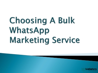 Choosing A Bulk WhatsApp Marketing Service