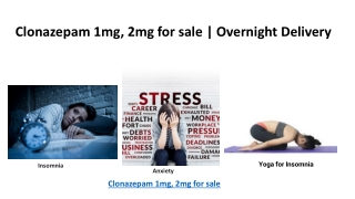 Clonazepam 1mg, 2mg for sale  Overnight Delivery