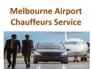 Melbourne Airport Chauffeurs Service