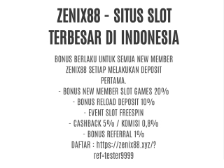 ZENIX88 - SITUS SLOT TERBESAR DI INDONESIA