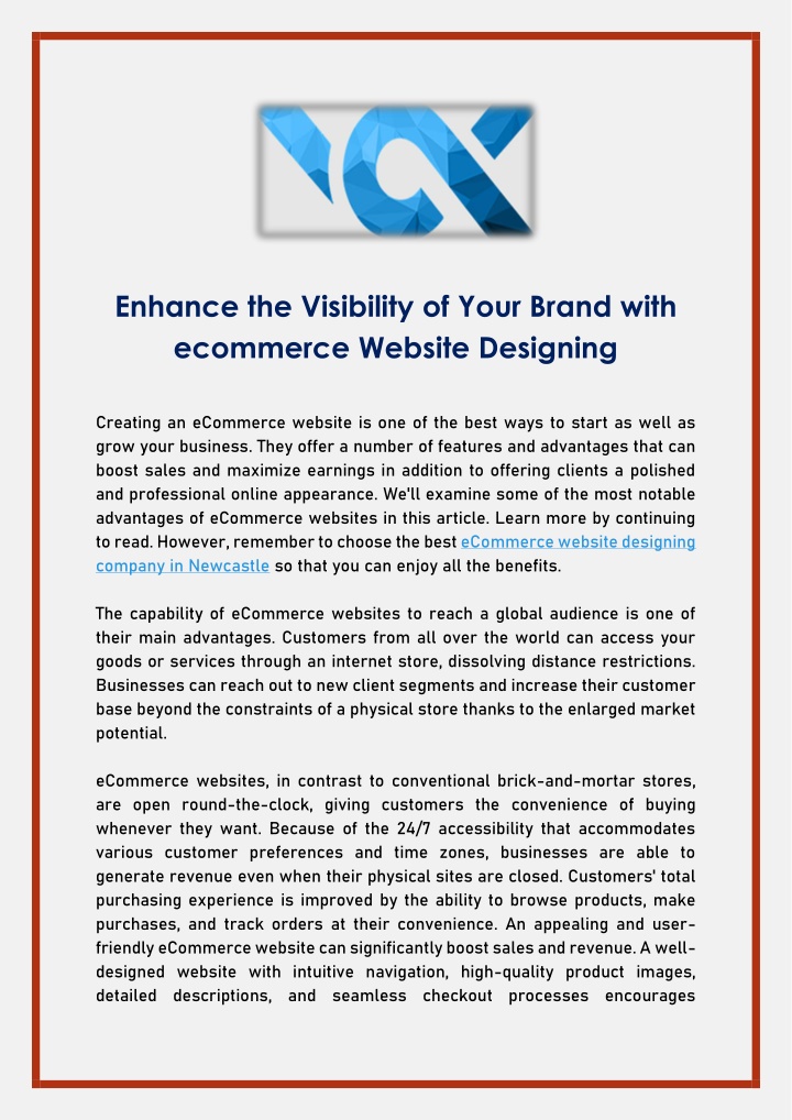 enhance the visibility of your brand with
