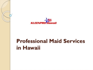 Professional Maid Services in Hawaii