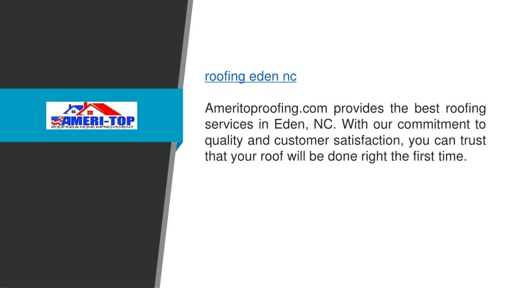 roofing eden nc ameritoproofing com provides