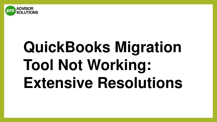 quickbooks migration tool not working extensive