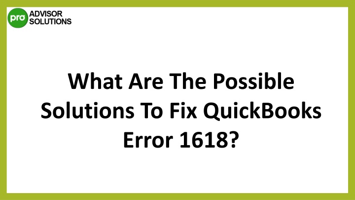 what are the possible solutions to fix quickbooks
