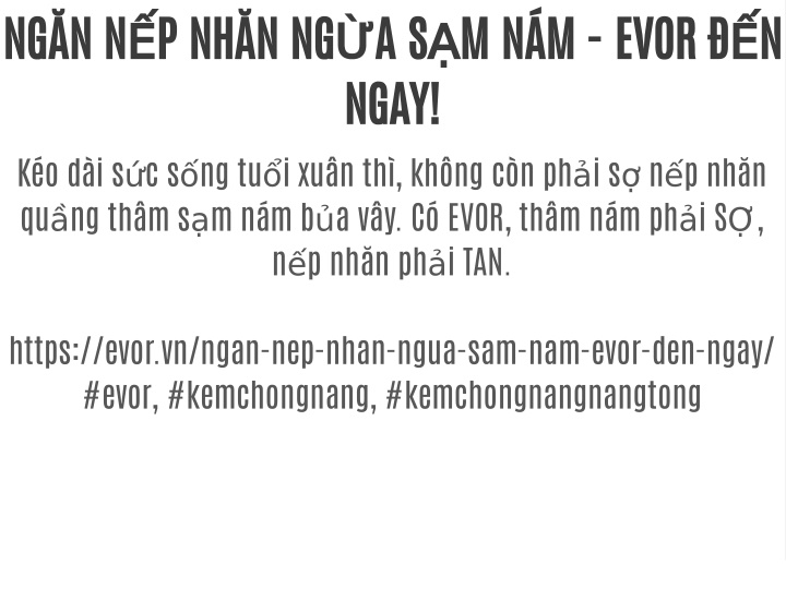 ng n n p nh n ng a s m n m evor n ngay