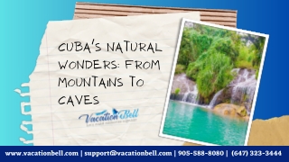 Cuba's Natural Wonders: From Mountains to Caves | Vacation Bell