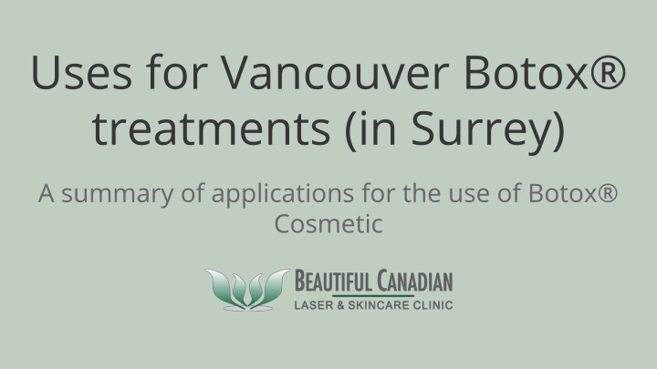 uses for vancouver botox treatments in surrey