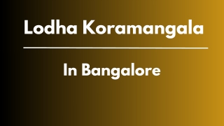 Lodha Koramangala Bangalore - Spectacular Views in Every Direction