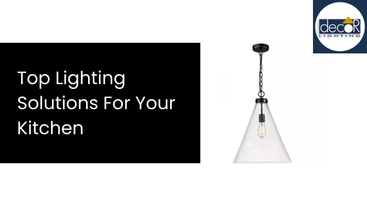 top lighting solutions for your kitchen