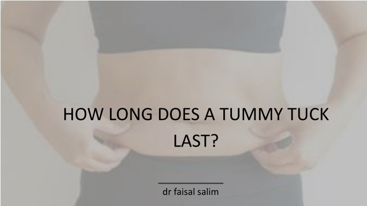 how long does a tummy tuck last