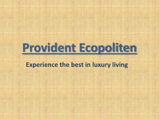 Live your best life at Provident Ecopolitan