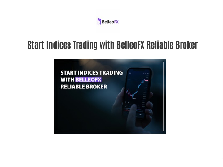 start indices trading with belleofx reliable