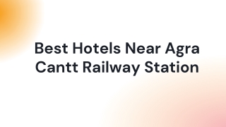 Best hotels near agra cantt railway station