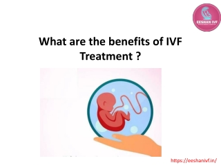 What are the benefits of IVF treatments