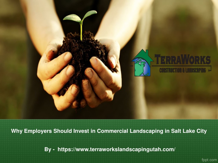 why employers should invest in commercial landscaping in salt lake city