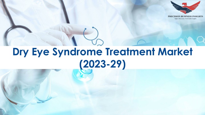 dry eye syndrome treatment market 2023 29