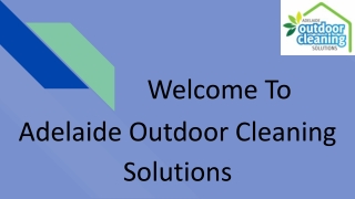 Adelaide Outdoor Cleaning Solutions  (1)