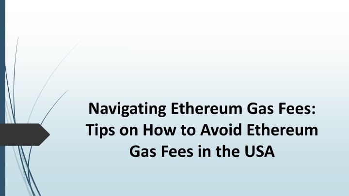navigating ethereum gas fees tips on how to avoid ethereum gas fees in the usa