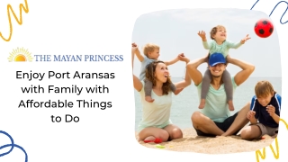 Enjoy Port Aransas with Family with Affordable Things to Do