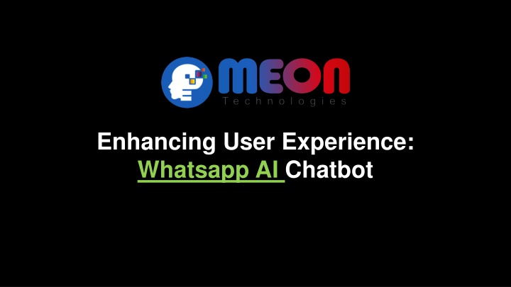 enhancing user experience whatsapp ai chatbot