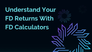 Understand Your FD Returns With FD Calculators