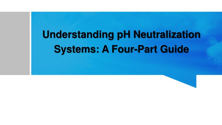 PPT - Understanding pH Neutralization Systems -A Four Part Guide ...