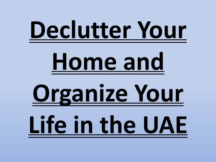 declutter your home and organize your life in the uae