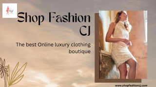 Shop Fashion CJ | The best Online luxury clothing boutique