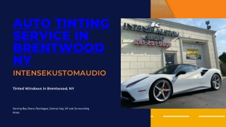 Auto Tinting Service In Brentwood NY | Intense Kustom Audio