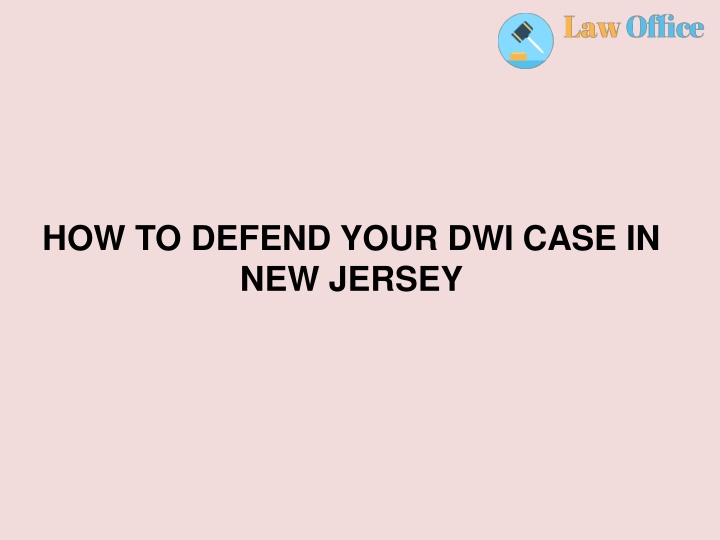 how to defend your dwi case in new jersey