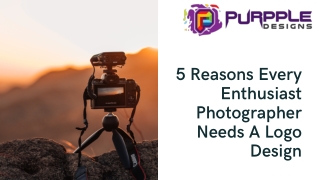 5 Reasons Every Enthusiast Photographer Needs A Logo Design