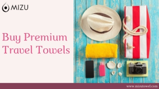 Buy Premium Travel Towels Online | Mizu Towel