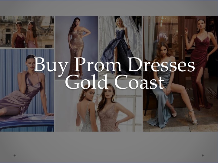 buy prom dresses gold coast