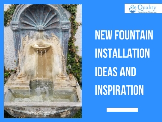 New Fountain Installation Ideas and Inspiration
