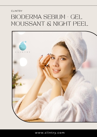 Bioderma Sebium - Gel Moussant & Night Peel - Clintry