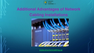 additional advantages of network cabling
