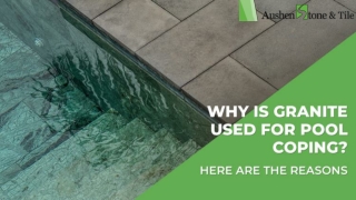 Why is Granite Used for Pool Coping Here Are The Reasons