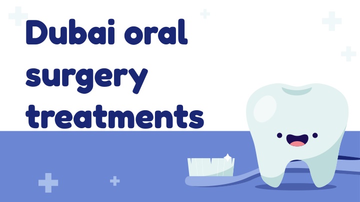 dubai oral surgery treatments