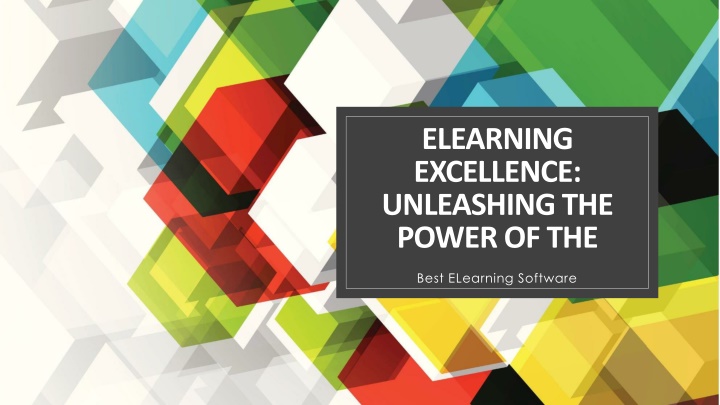 elearning excellence unleashing the power of the