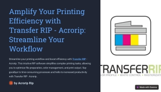 Amplify-Your-Printing-Efficiency-with-Transfer-RIP-Acrorip-Streamline-Your-Workflow