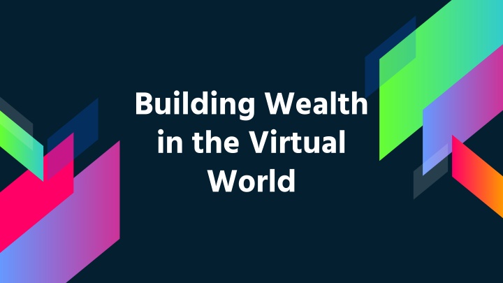 building wealth in the virtual world