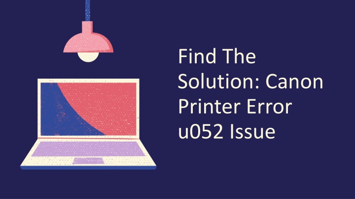 find the solution canon printer error u052 issue