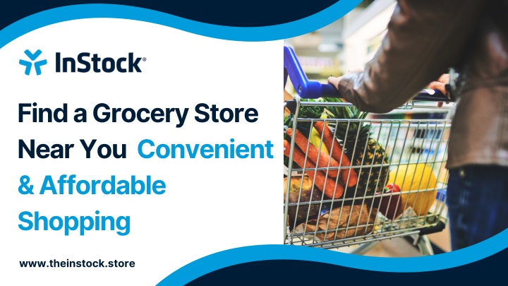 find a grocery store near you convenient